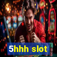 5hhh slot